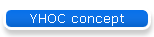 YHOC concept